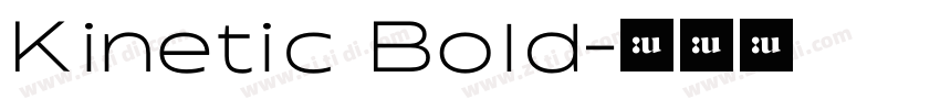 Kinetic Bold字体转换